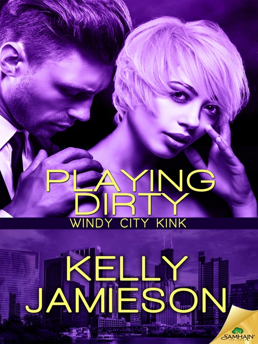 Title details for Playing Dirty by Kelly Jamieson - Available